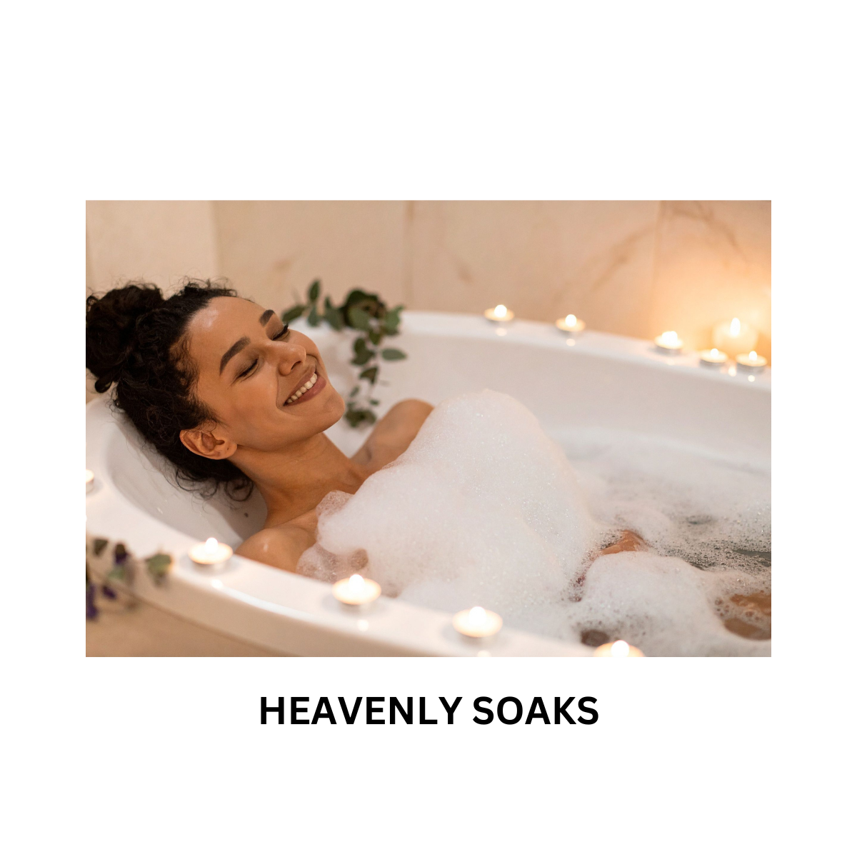 Heavenly Soaks