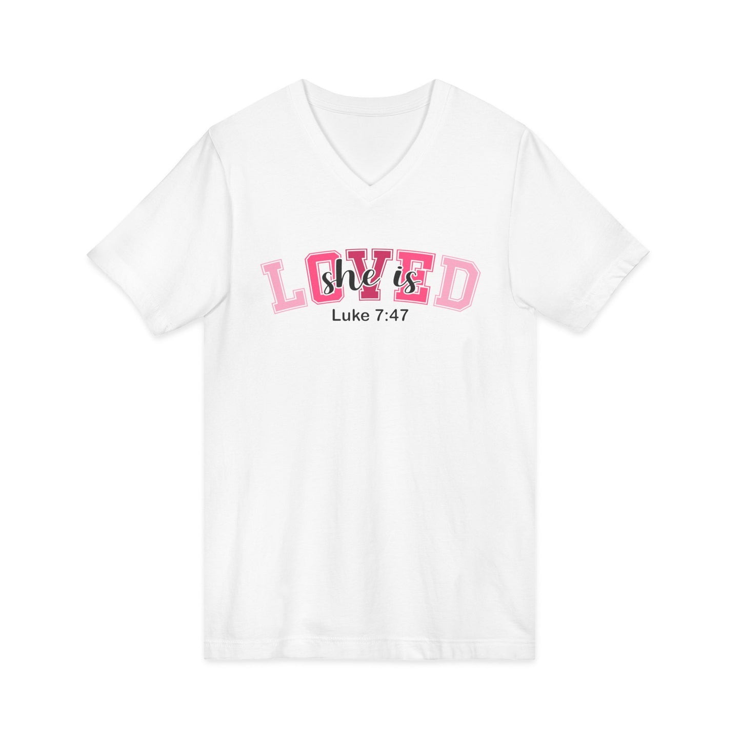 Loved She/Her V-Neck Tee – "Loved" Luke 7:47 Christian Graphic Shirt