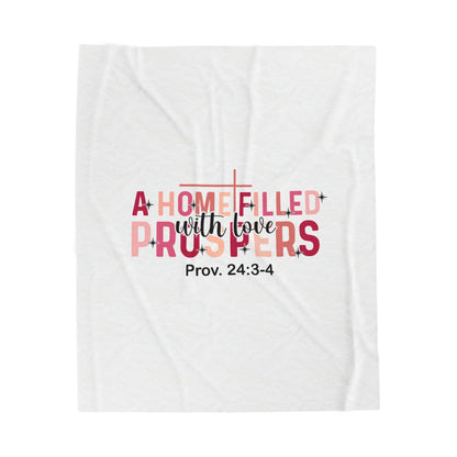 Velveteen Plush Blanket — "A Home Filled With Love & Prayers" (Prov. 24:3-4) Inspirational Christian Throw