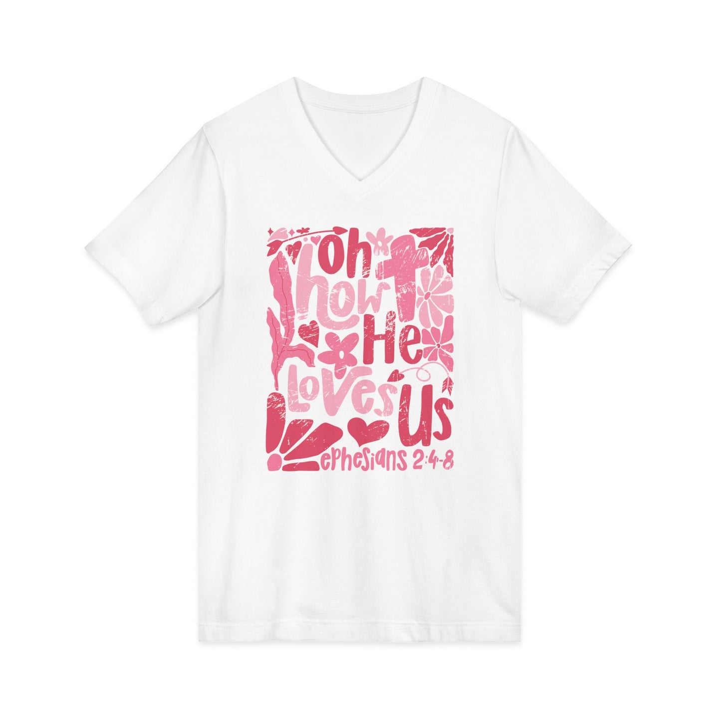 Oh How He Loves Us V-Neck Tee — 1 Corinthians 2:8 Floral Christian T-Shirt