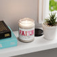 "Faith: Hope and Love Remain Forever" Christian Inspirational Scented Candle — Faith Soy Candle (9oz)