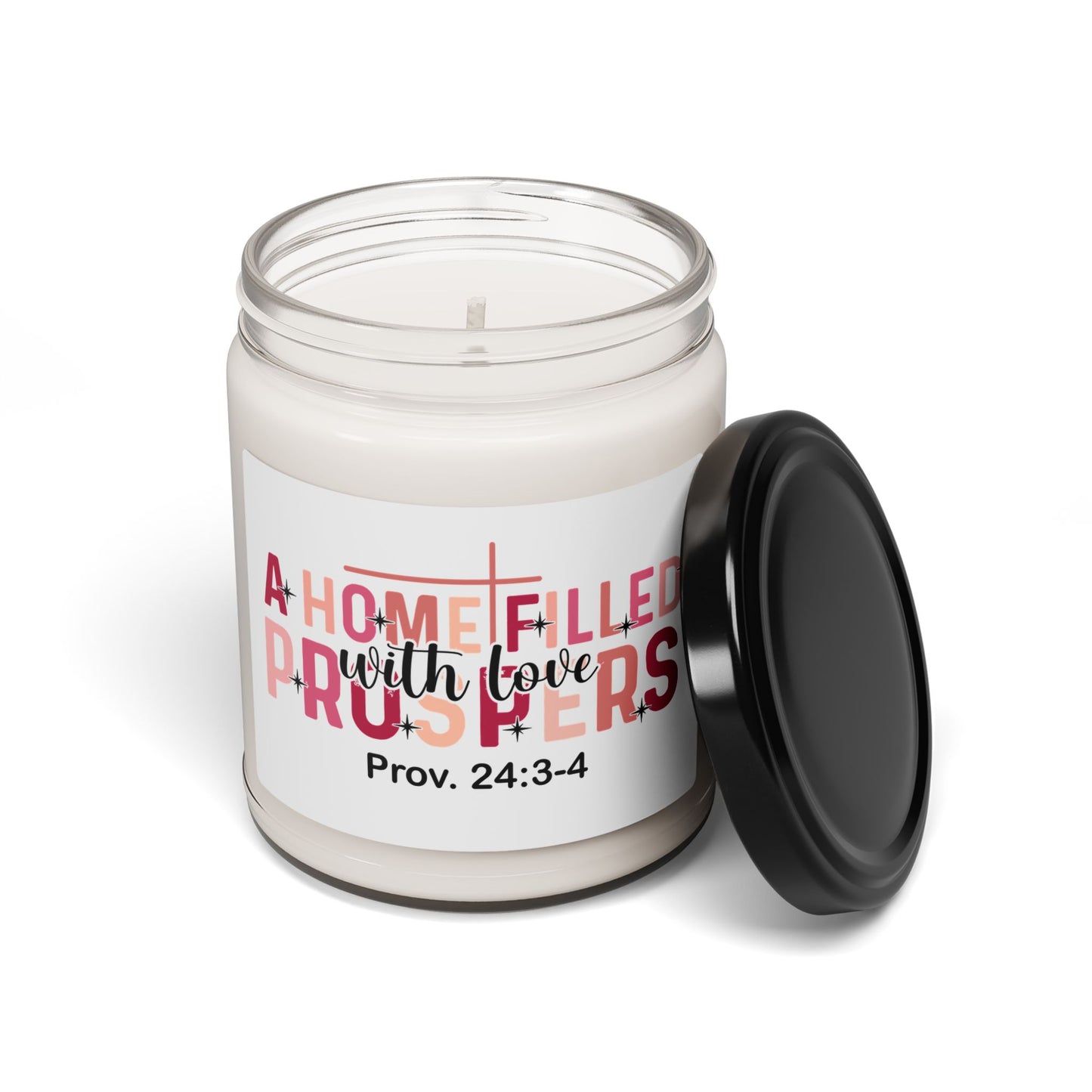 "A Home Filled with Love & Prosper" (Prov. 24:3-4) 9oz Scented Jar — Soy Candle