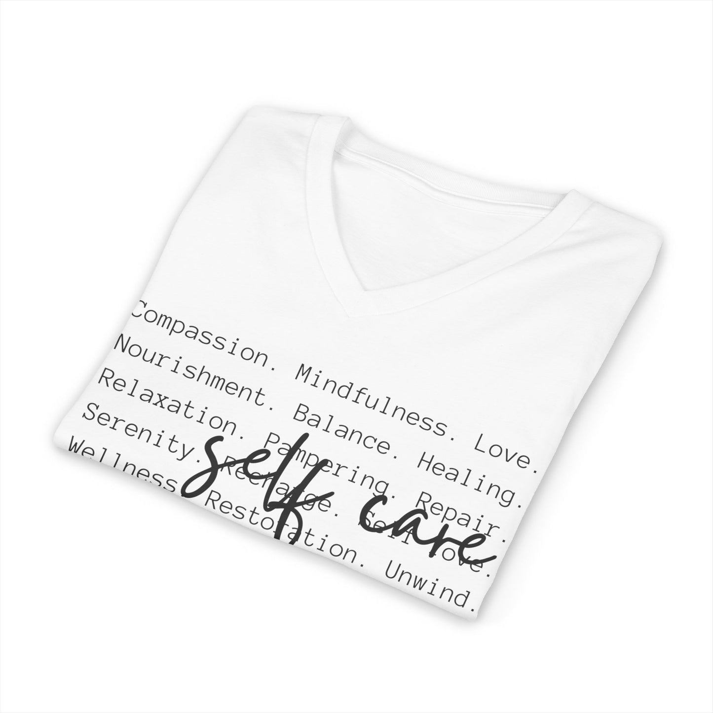 Self Care V-Neck Tee — Minimal Wellness Words T-Shirt
