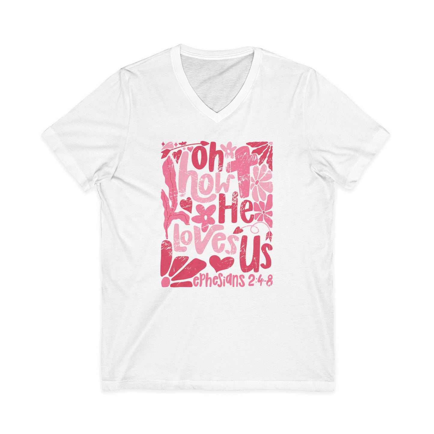Oh How He Loves Us V-Neck Tee — 1 Corinthians 2:8 Floral Christian T-Shirt