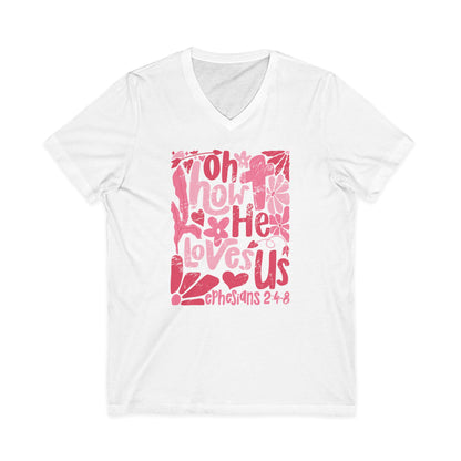 Oh How He Loves Us V-Neck Tee — 1 Corinthians 2:8 Floral Christian T-Shirt
