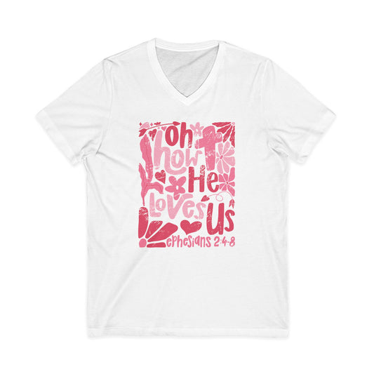 Oh How He Loves Us V-Neck Tee — 1 Corinthians 2:8 Floral Christian T-Shirt