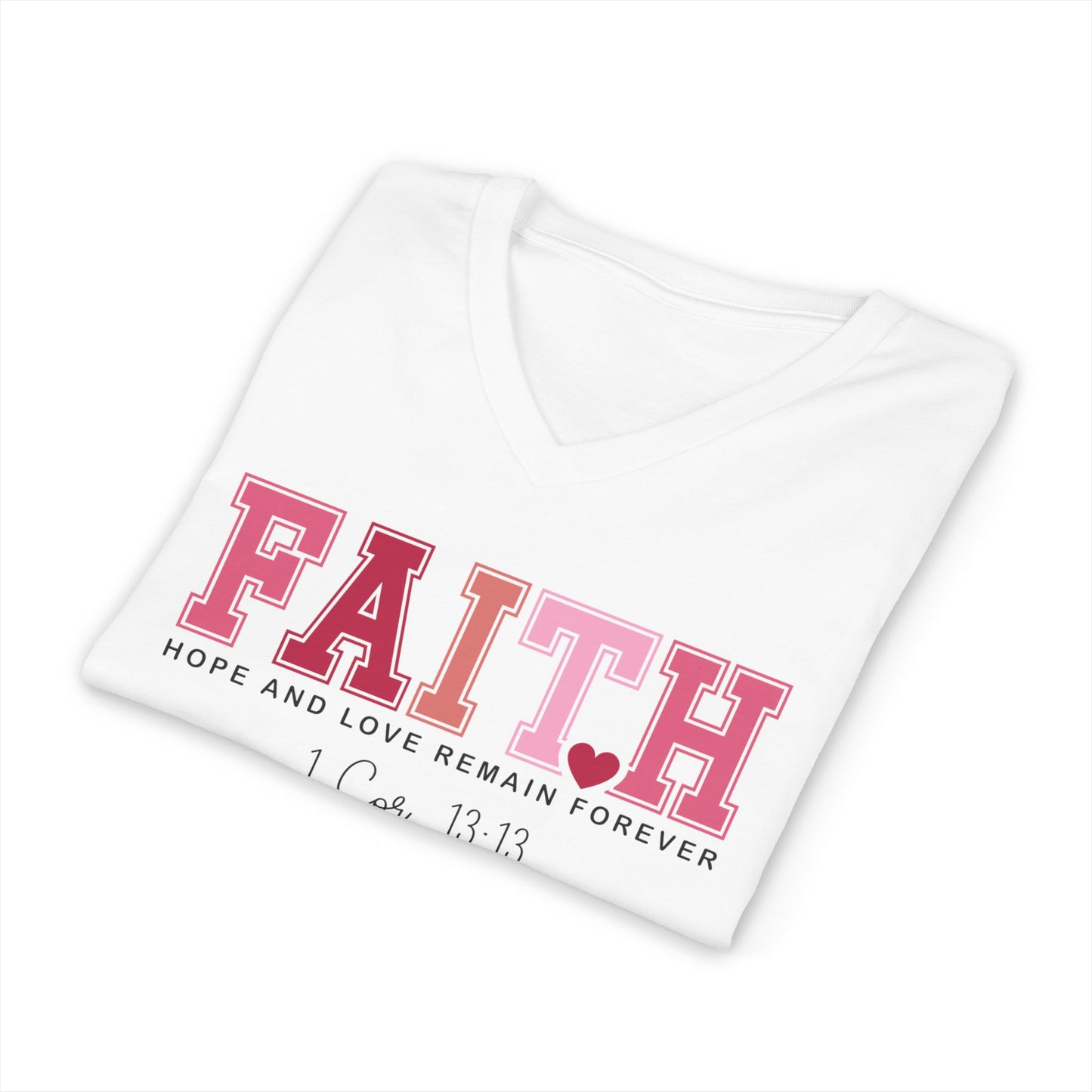 Faith V‑Neck Tee — "Hope and Love Remain Forever" (1 Cor. 13:13)