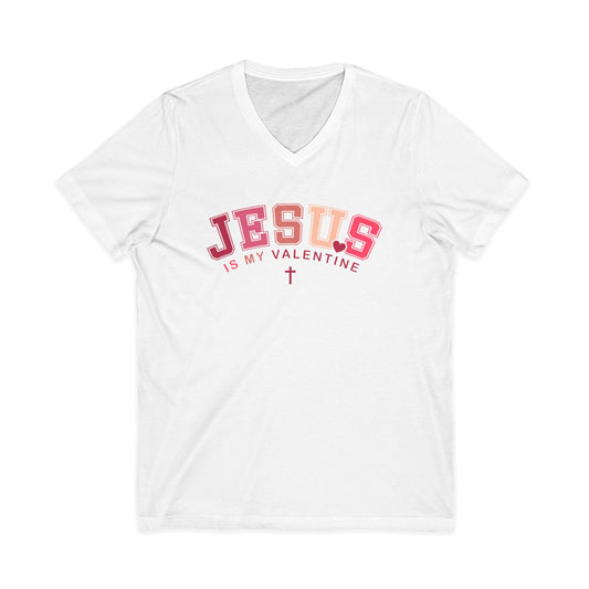 Jesus Is My Valentine V-Neck Tee