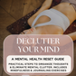 Declutter Your Mind  – Clear Your Thoughts, Reduce Stress & Find Focus