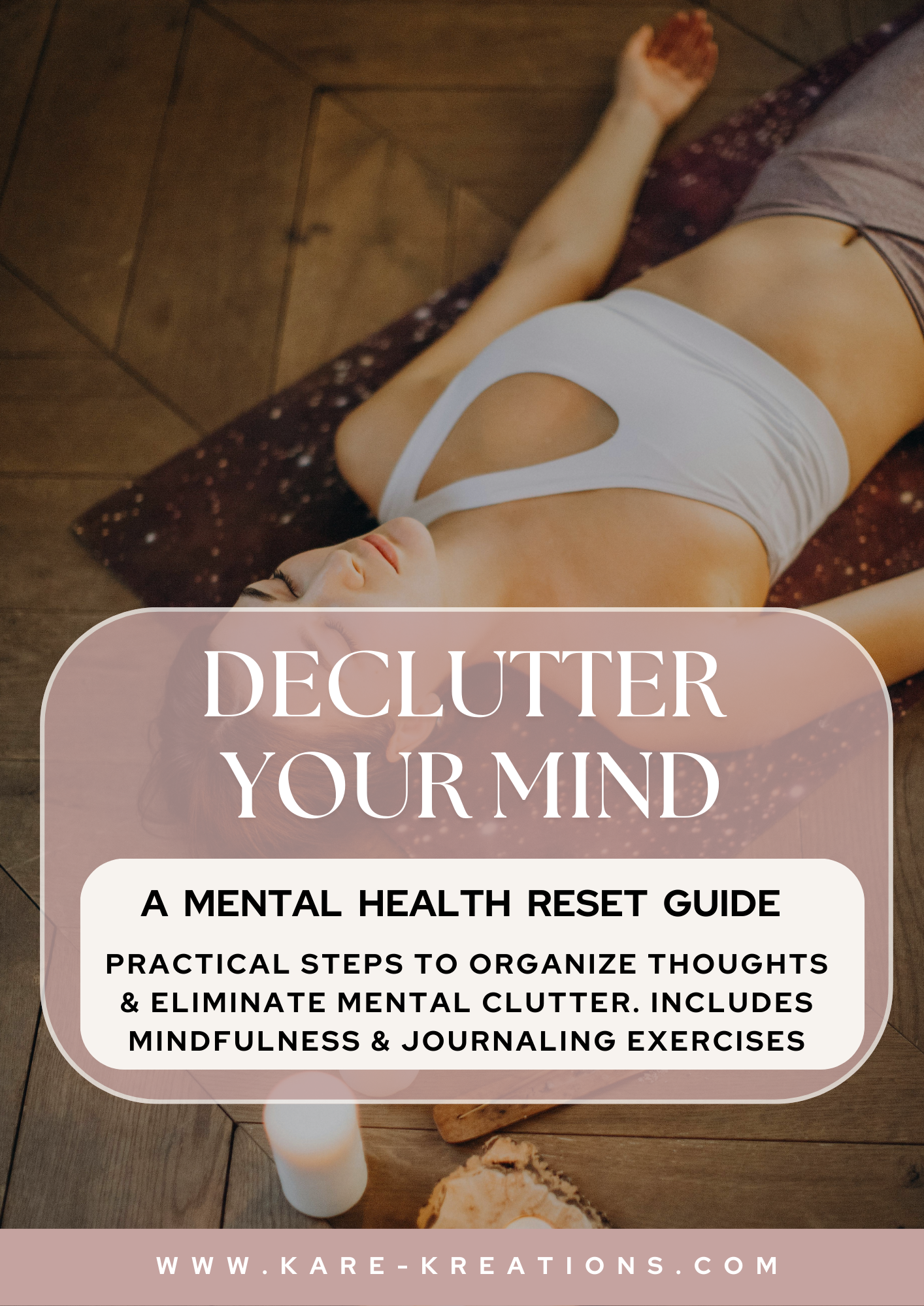 Declutter Your Mind  – Clear Your Thoughts, Reduce Stress & Find Focus